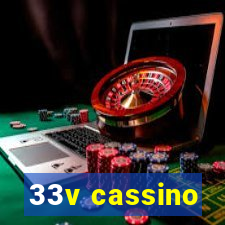 33v cassino